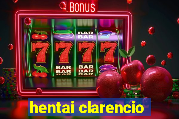 hentai clarencio